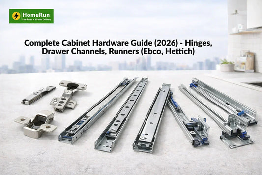 Complete Cabinet Hardware Guide (2026) - Hinges, Drawer Channels, Runners (Ebco, Hettich)