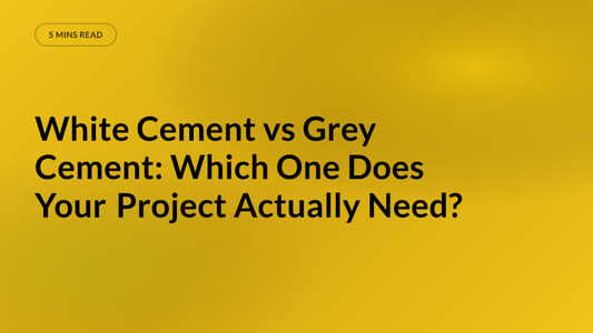 White Cement vs Grey Cement: Which One Does Your Project Actually Need?