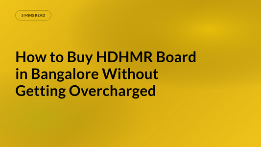 How to Buy HDHMR Board in Bangalore Without Getting Overcharged