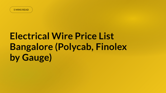Electrical Wire Price List Bangalore (Polycab, Finolex by Gauge)