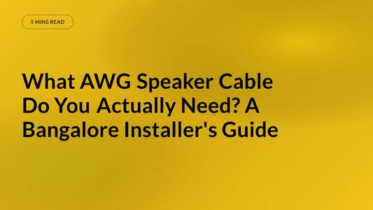 What AWG Speaker Cable Do You Actually Need? A Bangalore Installer's Guide