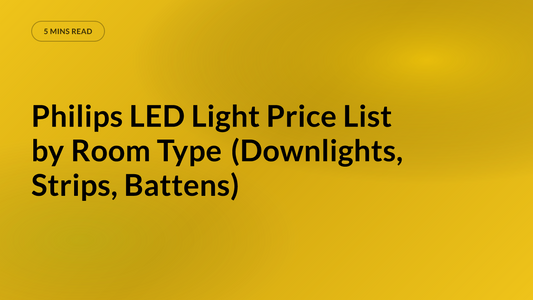 Philips LED Light Price List by Room Type (Downlights, Strips, Battens)